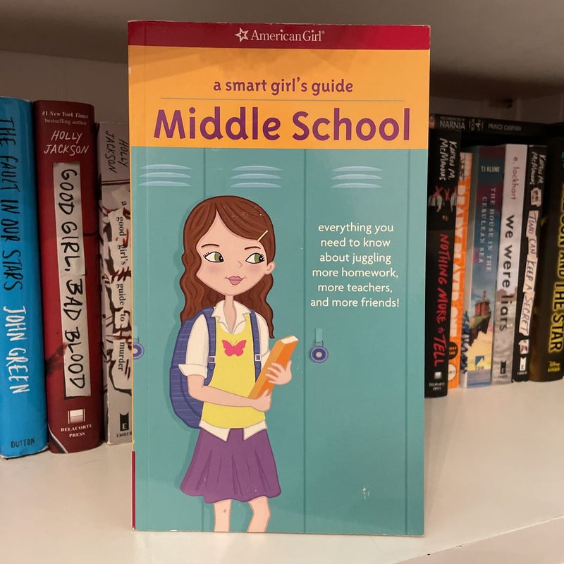 A Smart Girl's Guide: Middle School (Revised)