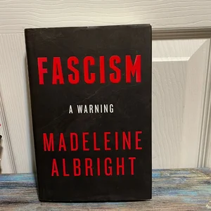 Fascism: a Warning