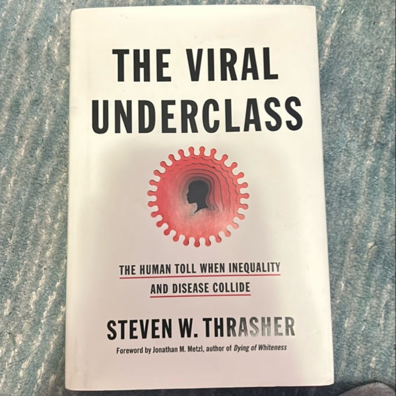 The Viral Underclass