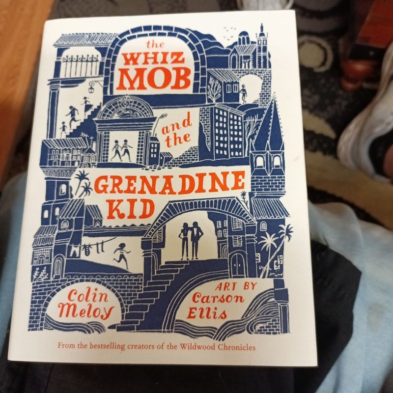 The Whiz Mob and the Grenadine Kid