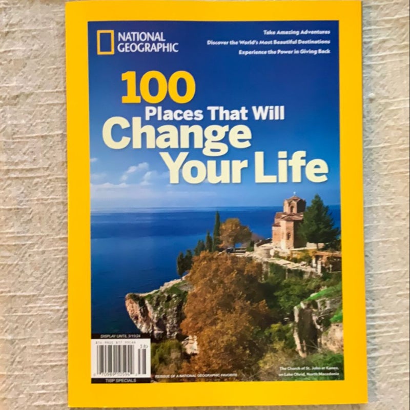 National Geographic 100 Places That Will Change Your Life