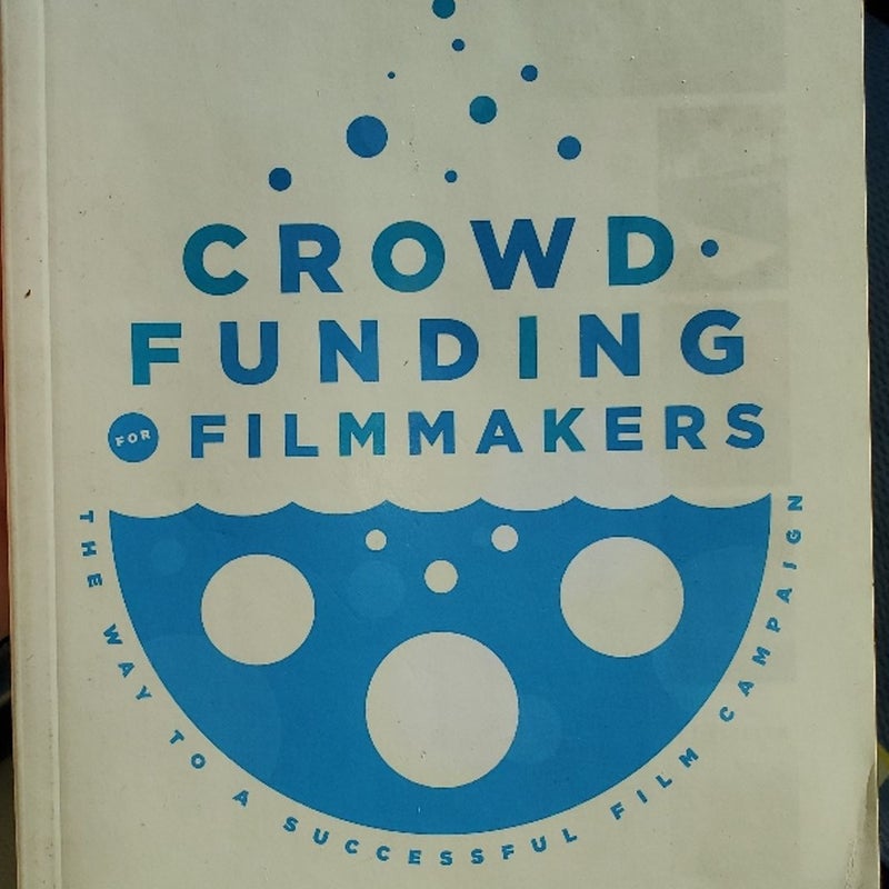 Crowdfunding for Filmmakers