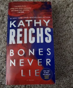 Bones Never Lie (with Bonus Novella Swamp Bones)