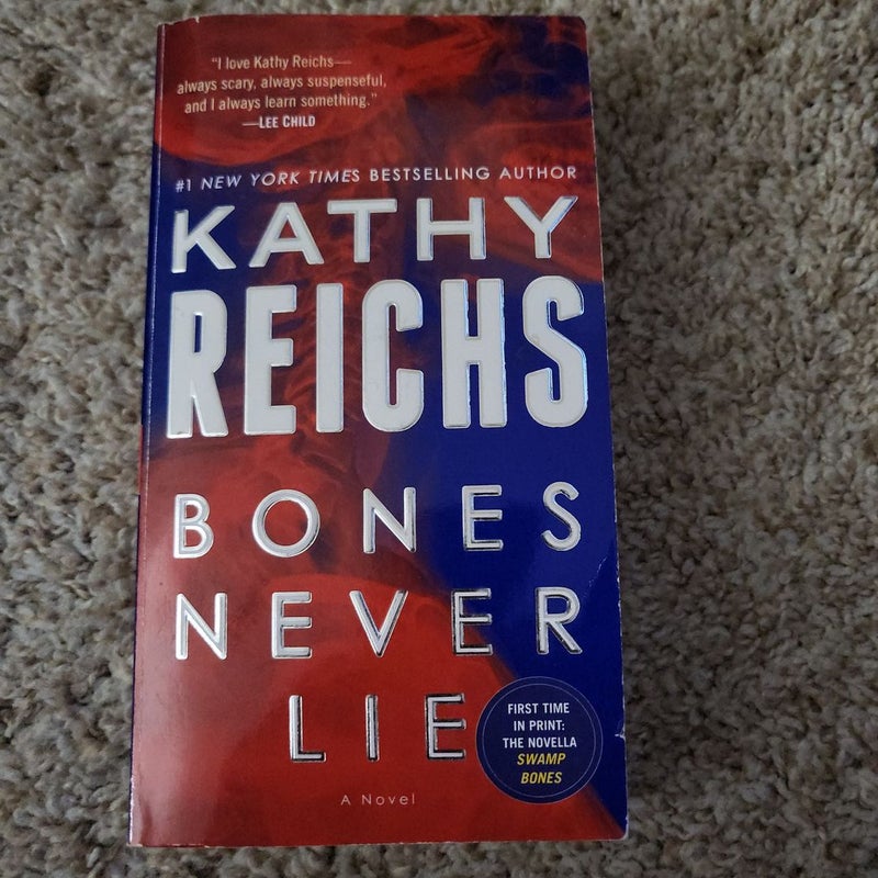 Bones Never Lie (with Bonus Novella Swamp Bones)