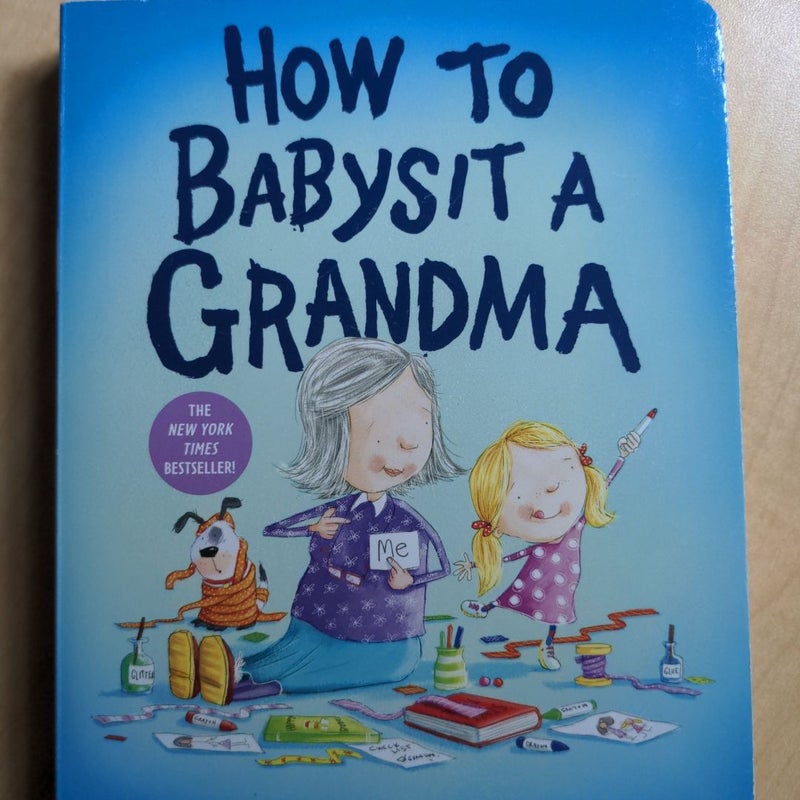 How to Babysit a Grandma