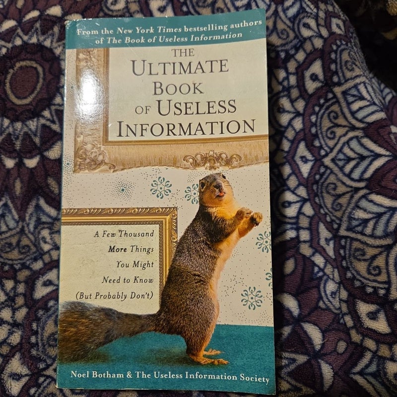 The Ultimate Book of Useless Information