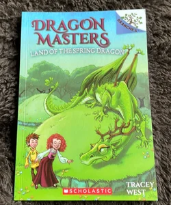 Land of the Spring Dragon: a Branches Book (Dragon Masters #14)