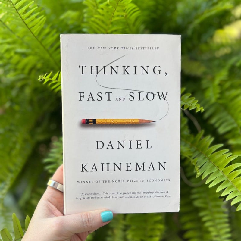 Thinking, Fast and Slow