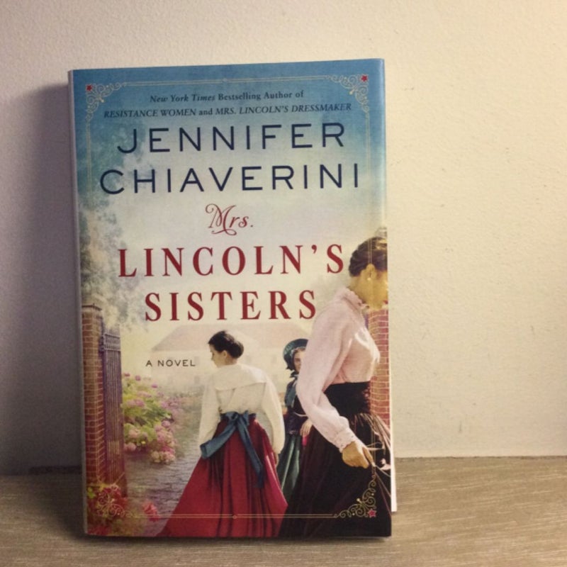 Mrs. Lincoln's Sisters