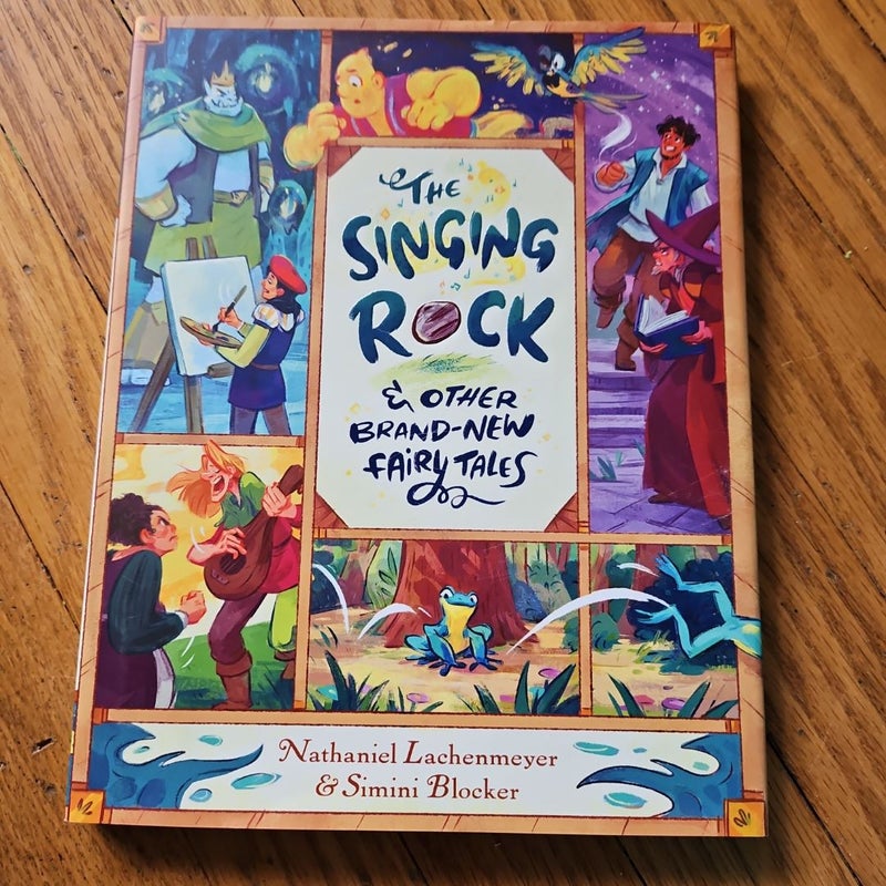 The Singing Rock and Other Brand-New Fairy Tales