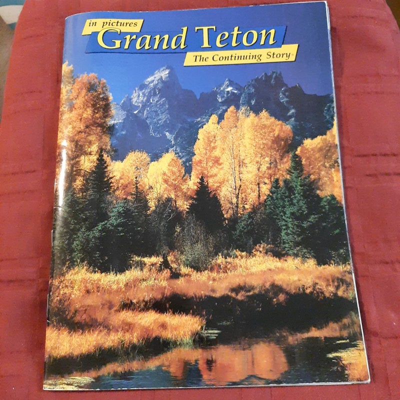 In Pictures Grand Teton