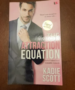 The Attraction Equation *SIGNED*