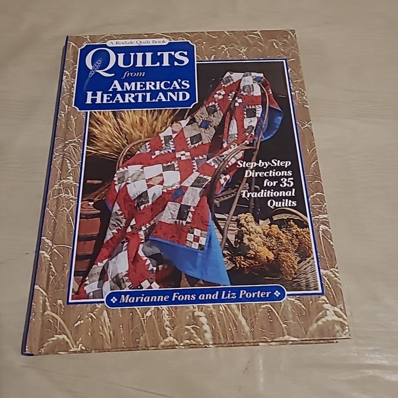 A Rodale Quilt Book: Quilts from America's Heartland Step-by-Step Directions 