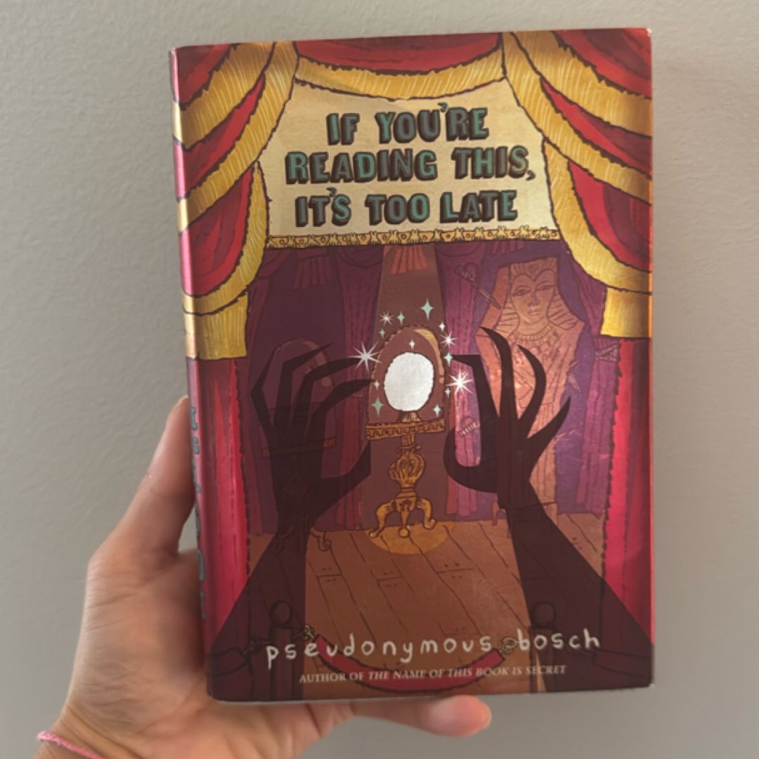 If You're Reading This, It's Too Late