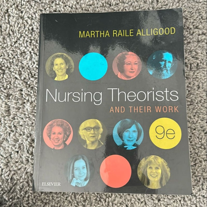 Nursing Theorists and Their Work