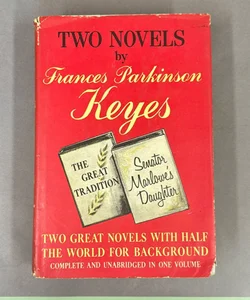 Two Novels by Frances Parkinson Keyes