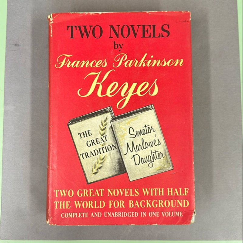 Two Novels by Frances Parkinson Keyes