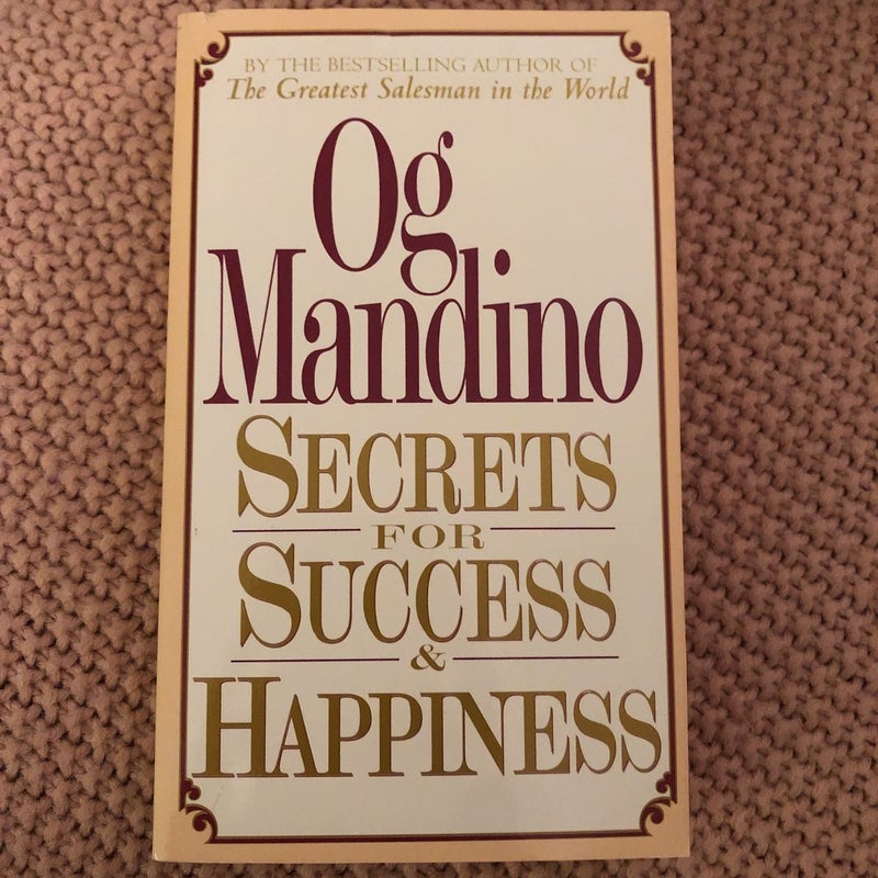 Secrets for Success and Happiness