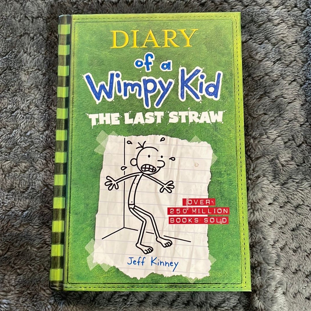 The Last Straw (Diary of a Wimpy Kid #3)