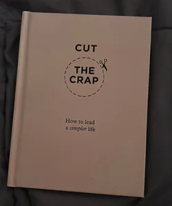 Cut the Crap