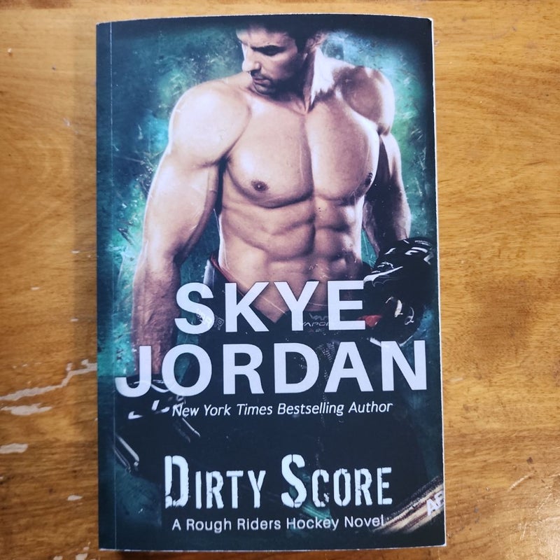 Dirty Score, a Rough Riders Hockey Novel