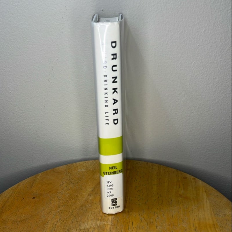 (1st Edition) Drunkard: A Hard-Drinking Life — (Ex-Library Copy)