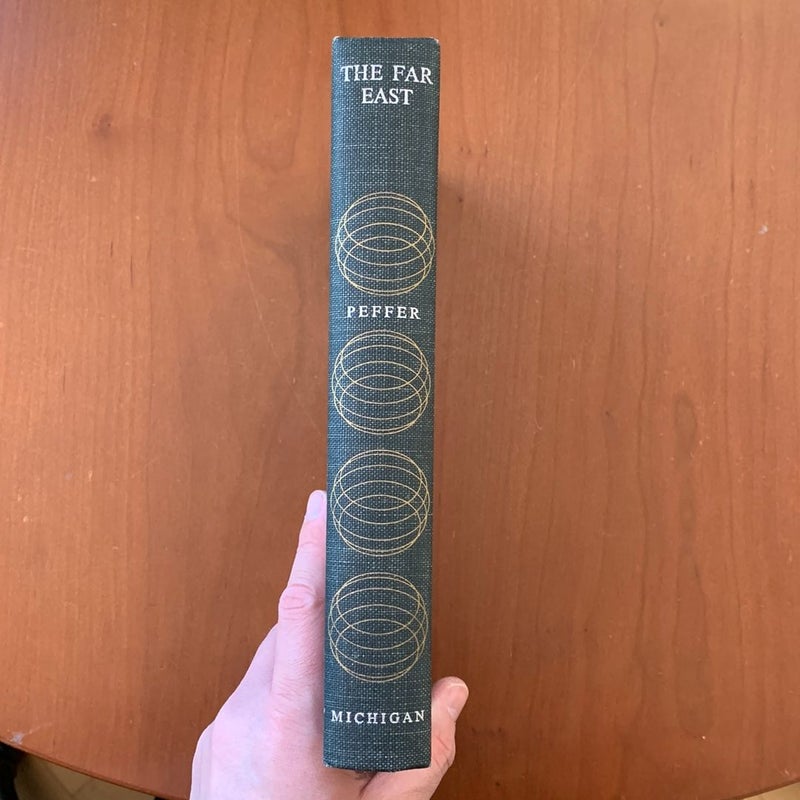 The Far East: A Modern History (1958 Michigan Edition)