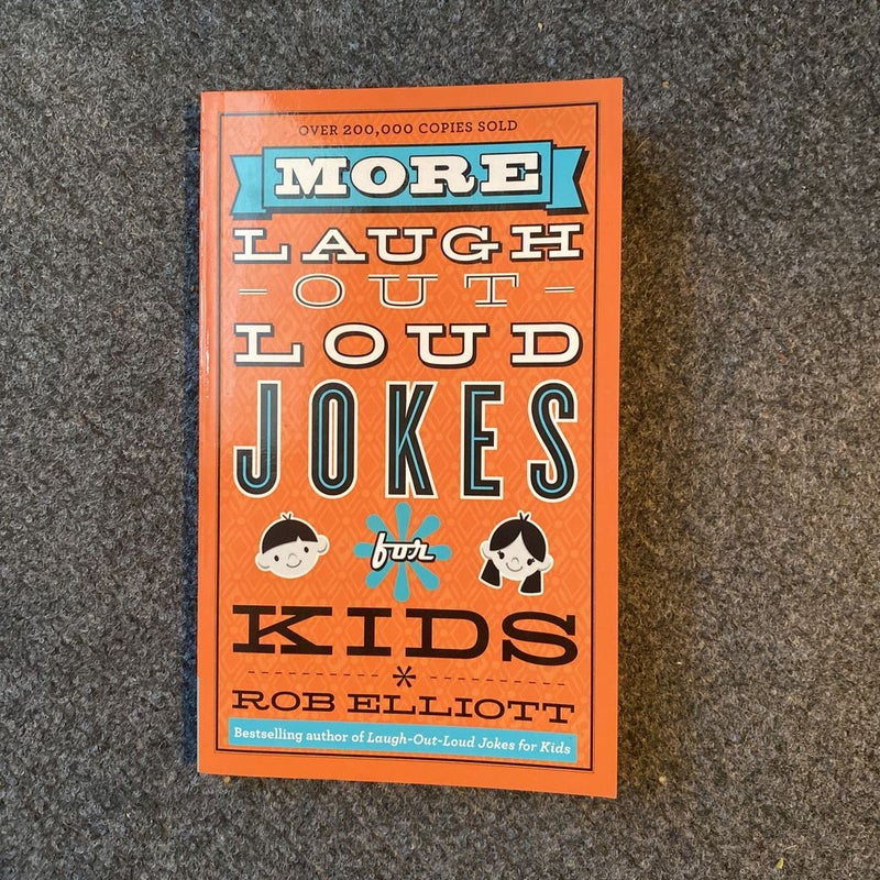 More Laugh-Out-Loud Jokes for Kids