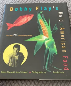 Bobby Flay's Bold American Food
