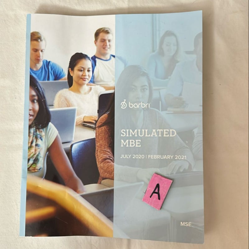 Inc. Staff of Barbri Simulated MBE July 2020 | February 2021 MSE 