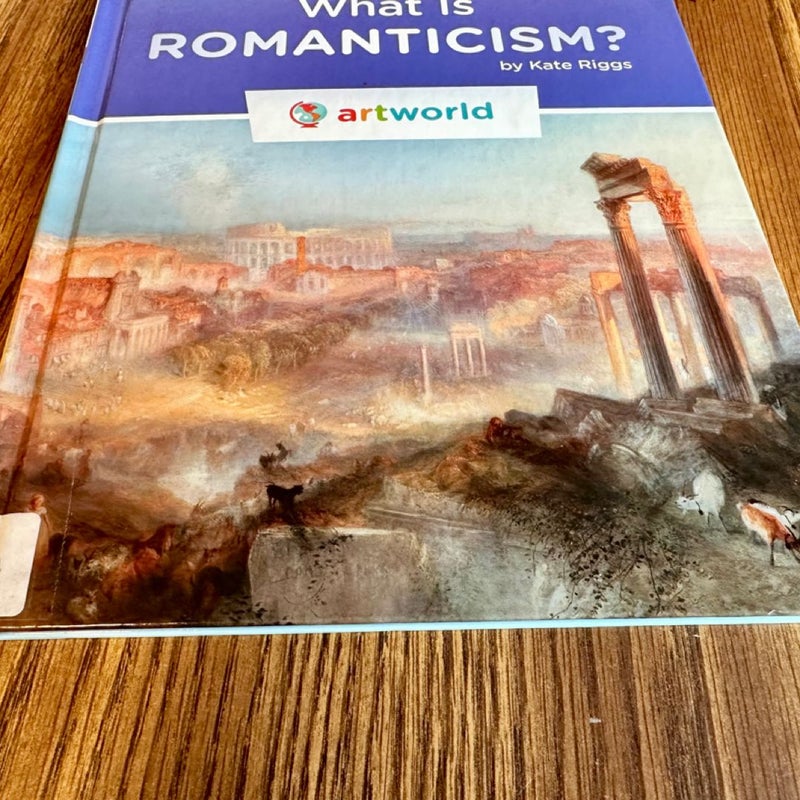 What Is Romanticism?