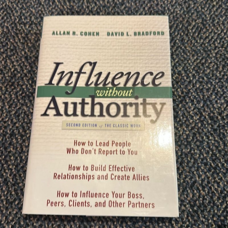 Influence Without Authority by Allan R. Cohen, David L. Bradford
