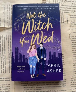 Not the Witch You Wed SIGNED