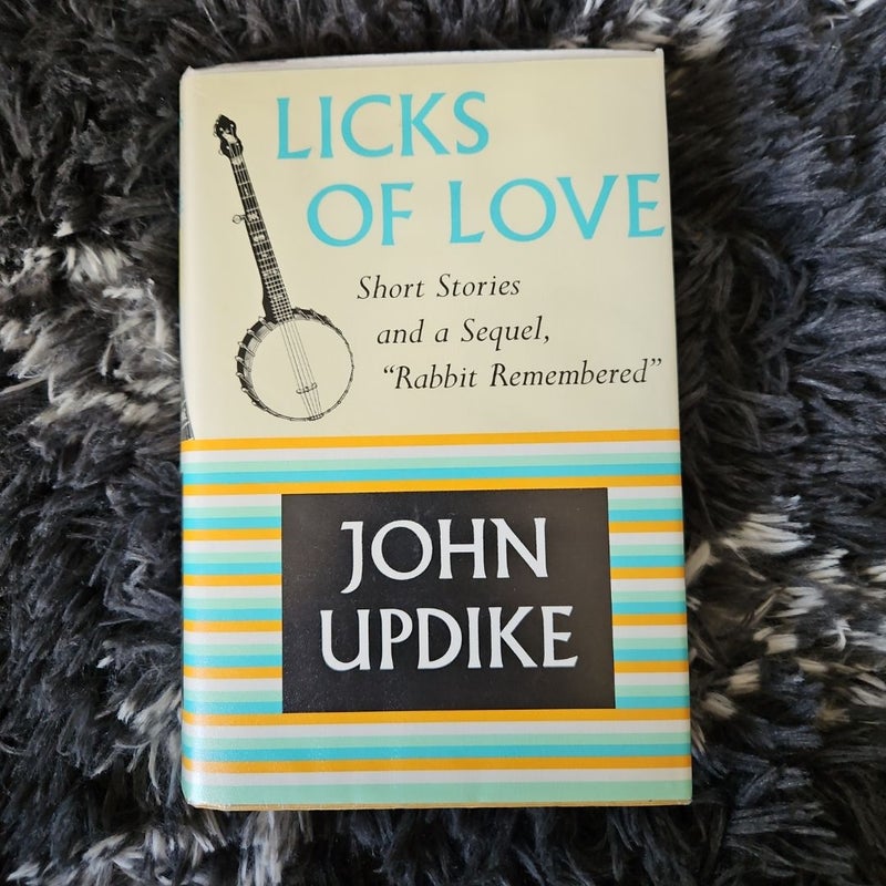 Licks of Love *First Edition*