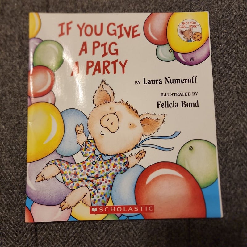 If You Give a Pig a Party