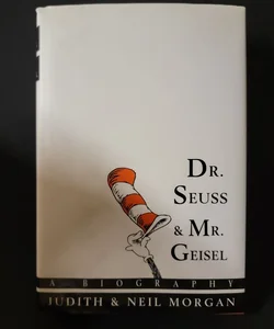 Dr. Seuss and Mr. Geisel