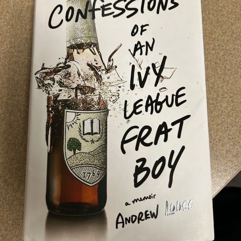 Confessions of an Ivy League Frat Boy