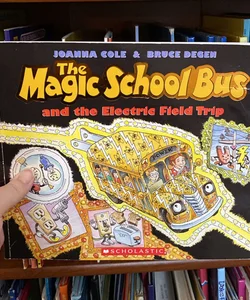 The magic school bus and the electric field trip 
