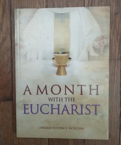 A Month with the Eucharist