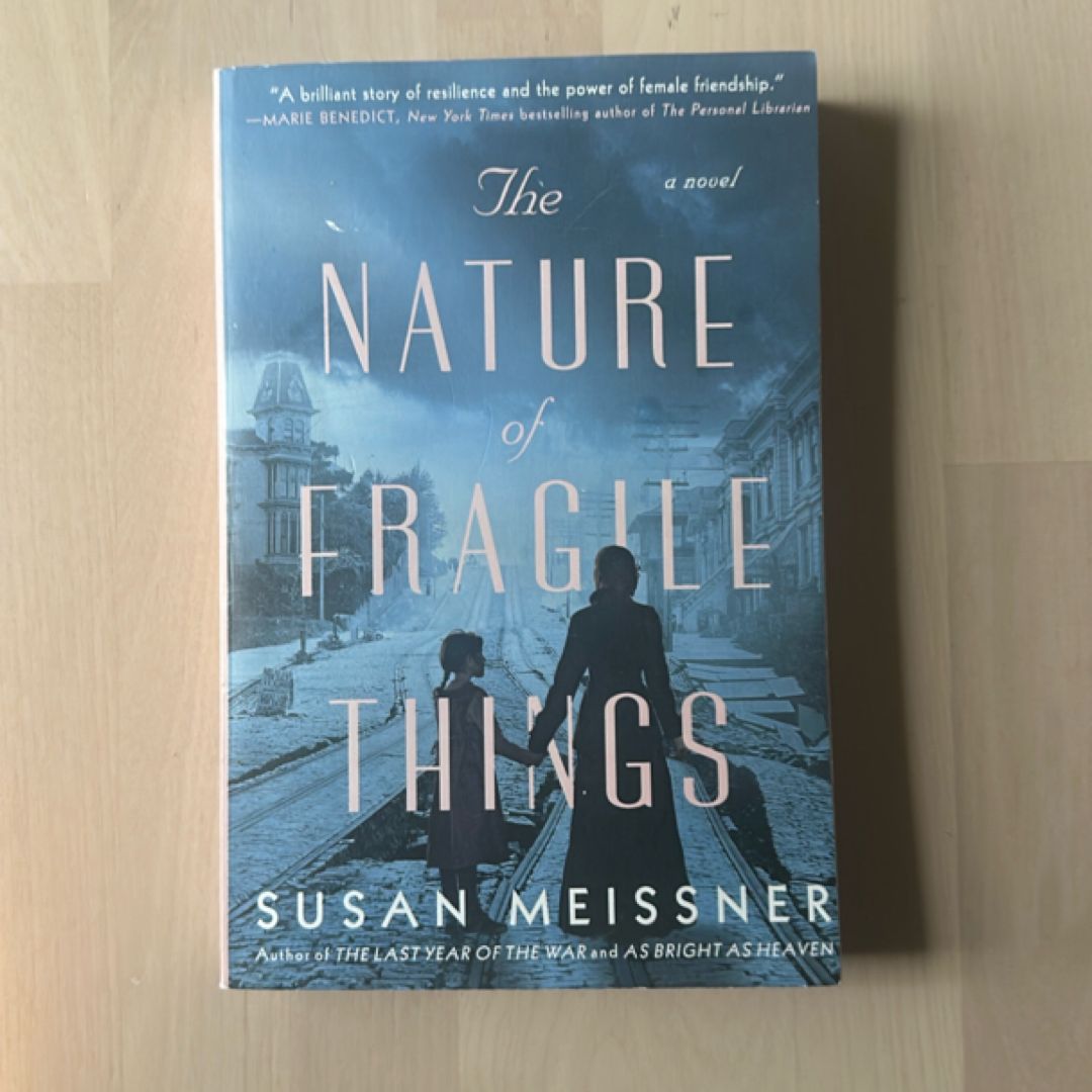 The Nature of Fragile Things