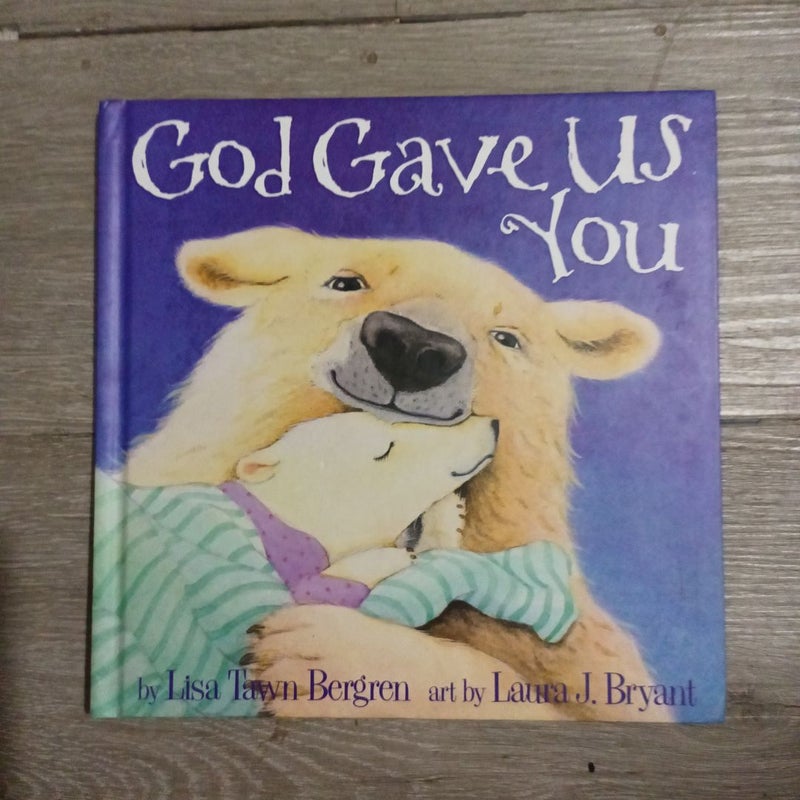 God Gave Us You