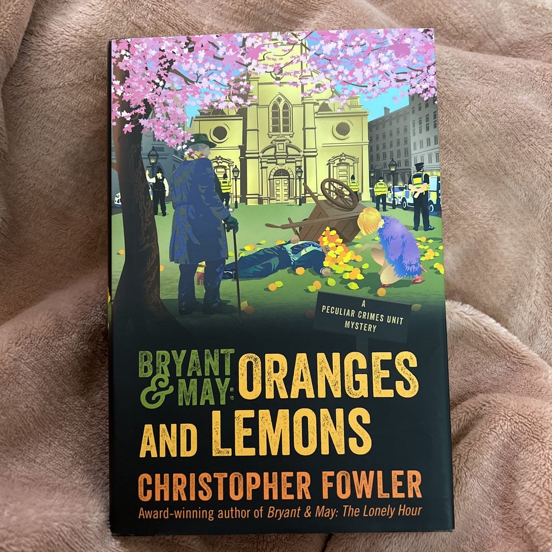 Bryant and May: Oranges and Lemons