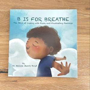 B Is for Breathe