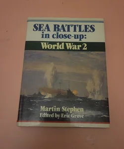 Sea Battles in Close-Up