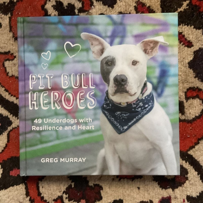 Pit Bull Heroes