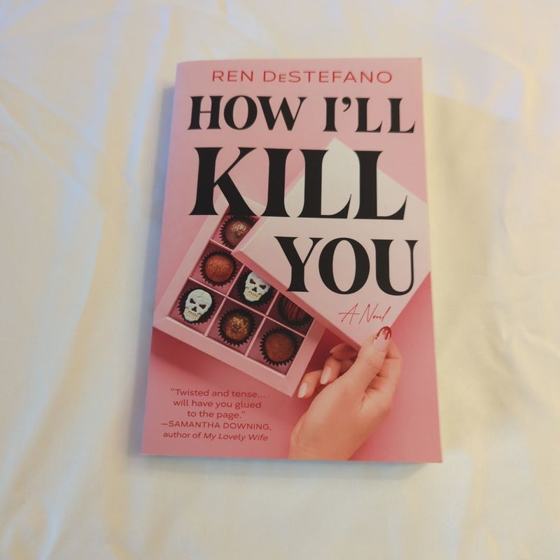 How I'll Kill You