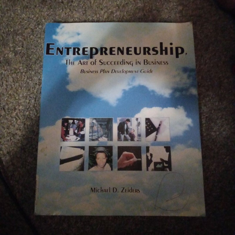 Entrepreneurship, the Art of Succeeding in Business