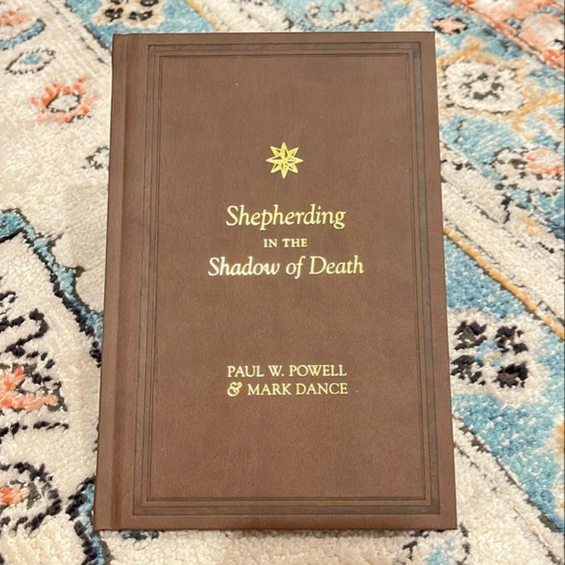 Shepherding in the Shadow of Death