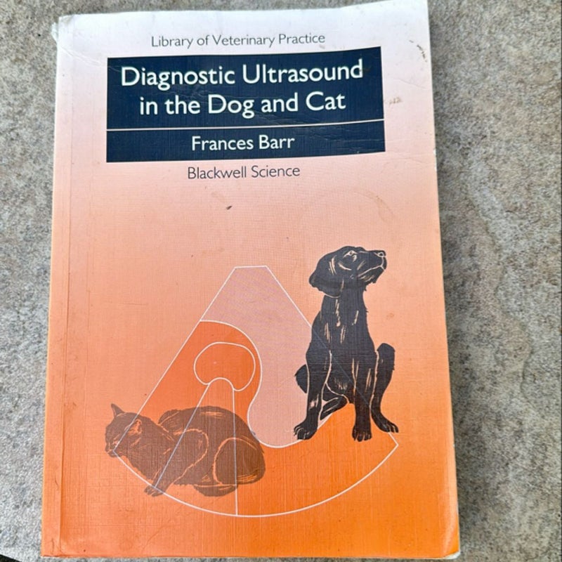 Diagnostic Ultrasound in the Dog and Cat