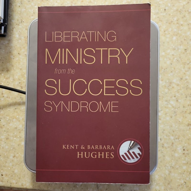 Liberating Ministry from the Success Syndrome